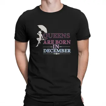 ייתכן דצמבר החדש חולצת טי לגברים מלכות נולד בדצמבר עגול צווארון כותנה טהורה חולצת מתנה ייחודית בגדים